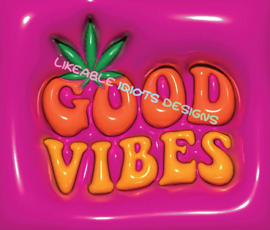 Tumbler designs in Puffy format Good Vibes