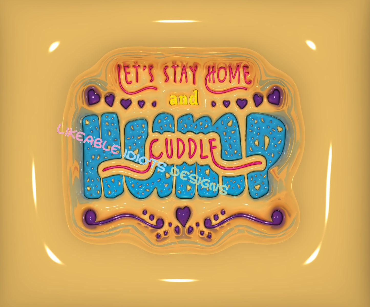 Tumbler designs in Puffy format stay home